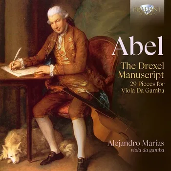 Abel, The Drexel Manuscript. Alejandro Marías, viola da gamba