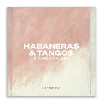 Habaneras y Tangos. R. Gallén, guitarra