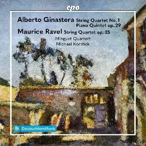 Alberto Ginastera, Maurice Ravel, Minguet Quartett, Michael Korstick © 2026 by Co-Produktion cpo / Deutschlandfunk