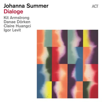 Johanna Summer, Dialoge, Kit Armstrong, Danae Dörken, Claire Huangci, Igor Levit © 2026 by ACT Music