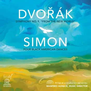 Antonín Dvořák, Carlos Simon, Pittsburgh Symphony Orchestra, Manfred Honeck © 2026 by Reference Recordings