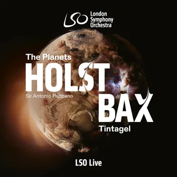 Holst: The Planets - Bax: Tintagel © 2026 by LSO Live