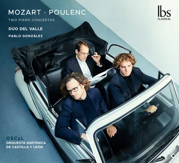 Mozart, Poulenc, Two Piano Concertos, Dúo del Valle, Pablo González, Orquesta Sinfónica de Castilla y León © 2026 by IBS Classical