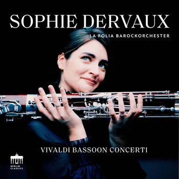 Sophie Dervaux, La Folia Barockorchester, Vivaldi Bassoon Concerti © 2026 by Berlin Classics