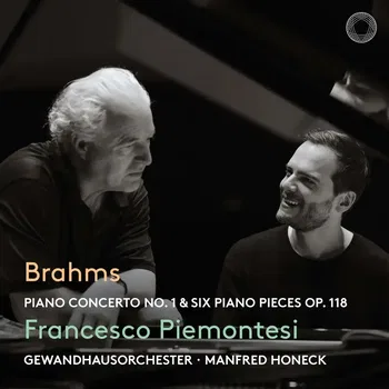 Brahms, Piano concerto No. 1 & Six Piano Pieces op. 118. Piamontesi, Honeck y Gewandhausorchester © 2026 by Pentatone Music
