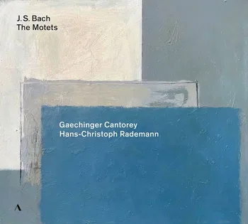 J. S. Bach, The Motets, Gaechinger Cantorey, Hans-Christoph Rademann © 2026 by Accentus Music
