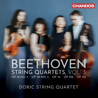 Beethoven, String Quartets, Vol. 3, Op. 18,3, 59,3, 74, 132, 135, Doric String Quartet © 2026 by Chandos