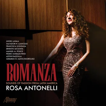 Romanza, Sounds of Passion from Latin America, Rosa Antonelli