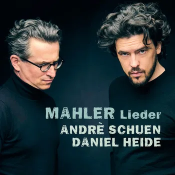 Mahler Lieder, Andrè Schuen, Daniel Heide © 2026 by Deutsche Grammophon