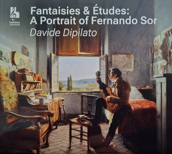 Fantaisies and Études. A Portrait of Fernando Sor © 2026 by Halidon Music
