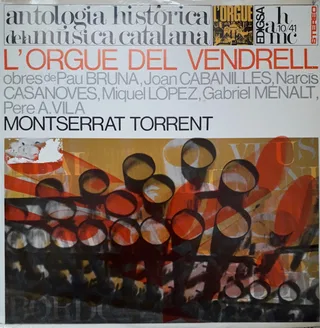 Monserrat Torrent: «L'Orgue dell Vendrell». © 1966 by Edigsa.