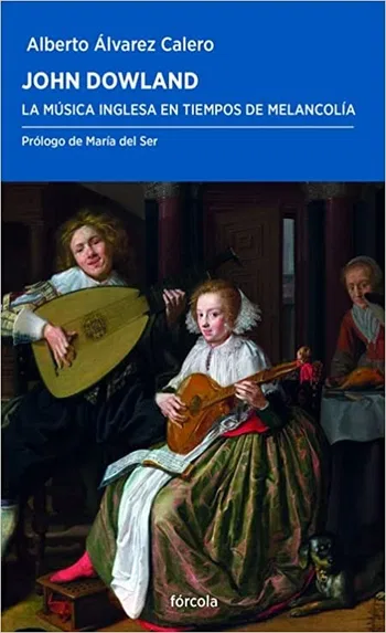John Dowland: La música inglesa en tiempos de melancolía