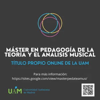 Máster en Pedagogía de la teoría y el análisis musical de la Universidad Autónoma de Madrid
