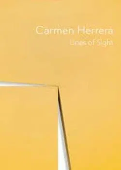 Carmen Herrera: Lines of Sight
