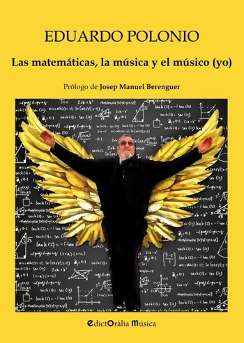 Las matemáticas, la música y el músico (yo) 