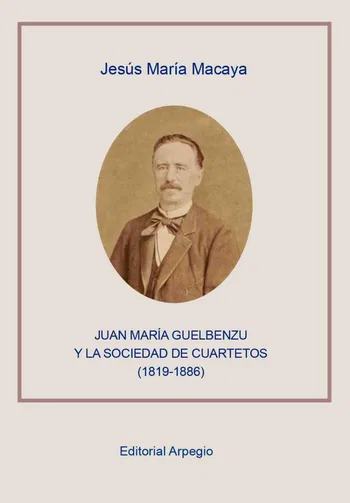 Portada de 'Juan María Guelbenzu y la Sociedad de Cuartetos (1819-1886)'