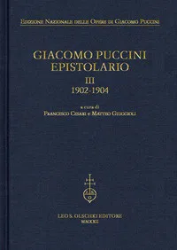 Giacomo Puccini. Epistolario III, 1902-1904
