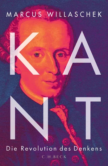 Kant. Die Revolution des Denkens