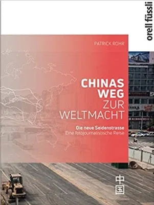 Chinas Weg zur Weltmacht
