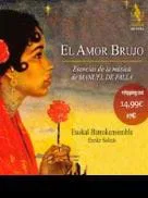 El amor brujo. Esencias de la música de Falla.                                                             