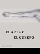 El arte y el cuerpo / Body of Art                                                                          