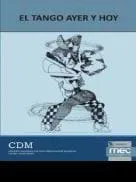 Nuevo libro sobre el tango del CNDM Lauro Ayestarán                                                        