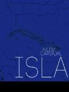 Isla, la música cubana en otra parte                                                                       