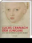 Cranach el joven, en primicia mundial                                                                      