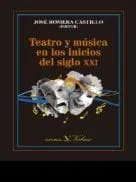 Teatro y música en los inicios del siglo XXI, nuevo libro del SELITEN@T                                    