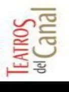 Nueva temporada de los Teatros del Canal (ES)                                                              