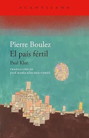 El país fertil. Paul Klee