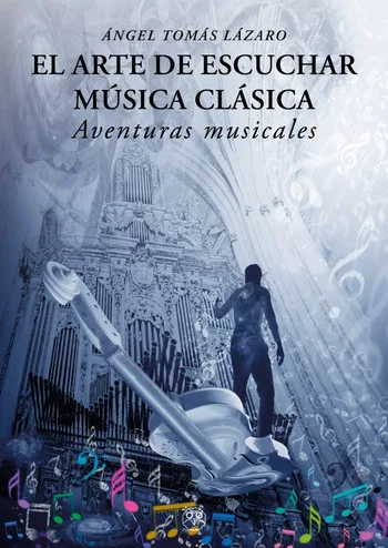 Portada de 'El arte de escuchar música clásica (Aventuras musicales)'