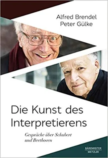 Die Kunst des Interpretierens: Gespräche über Schubert und Beethoven
