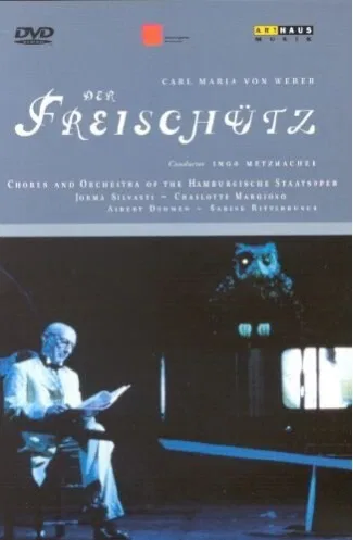 Der Freischütz. Metzmacher, director