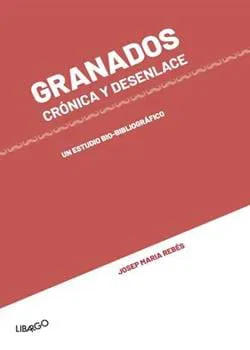 Granados: Crónica y desenlace