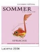 El Festival de verano de Lucerna: elogio de la palabra musical                                             