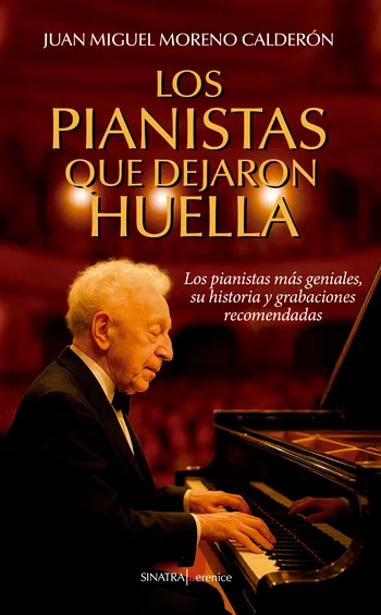 Los pianistas que dejaron huella © 2015 by Sinatra / Berenice