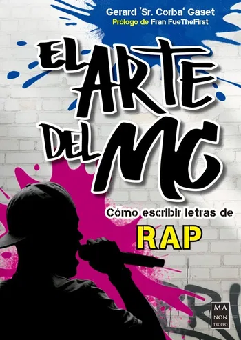 «El arte del MC», una guía sobre la escritura de letras de rap