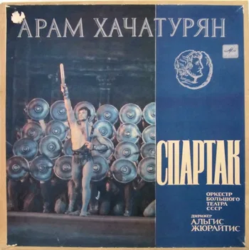 Aram Jachaturián Spartacus © 1975 by Melodiya